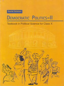 'Democratic Politics-II', Political Science textbook for Class X.