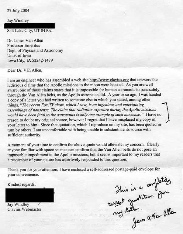 A remarkable letter in which James Van Allen confirms that the "claim that radiation exposure during the Apollo missions would have been fatal to the astronauts is only one example of such nonsense".