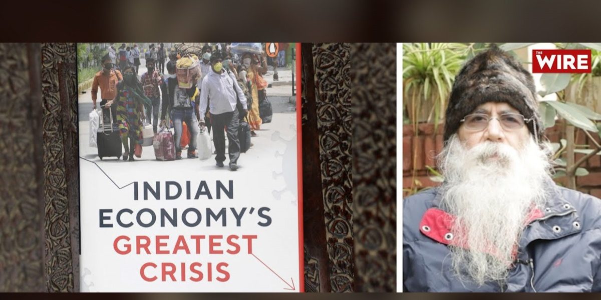 Watch: Worse Than War, Current Crisis Is Indian Economy’s Greatest Crisis