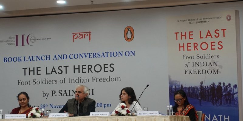 In Sainath's 'Last Heroes', Unsung Patriots Tell Their Stories of Fight for Freedom - Vimarsana News