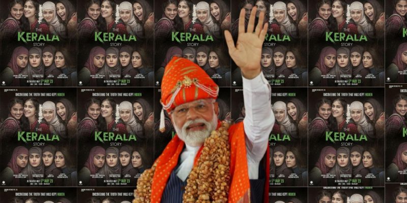 Modi's Backing of Inflammatory, Fictional 'Kerala Story' Highlights Pressing Need for Opposition Unity - Vimarsana News